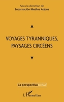 Voyages tyranniques, paysages circéens (Perspectiva Textual) (French Edition) 234321705X Book Cover