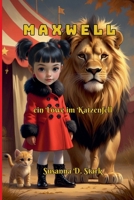 Maxwell, ein Löwe im Katzenfell (German Edition) B0FD1PBJ7P Book Cover