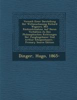 Versuch Einer Darstellung Der Weltanschauung Richard Wagners, Mit R�cksichtnahme Auf Deren Verh�ltnis Zu Den Philosophischen Richtungen Der Junghegelianer Und Arthur Schopenhauers B0BQN7NBYX Book Cover
