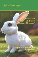 "Whiskers and Wonders: A Rabbit Coloring Adventure" B0CR8DPXXR Book Cover
