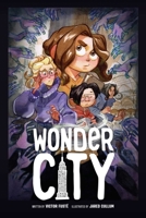 Wonder City, Vol. 1 1683839803 Book Cover