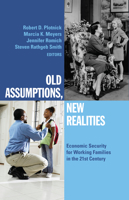 Old Assumptions, New Realities: Ensuring Economic Security for Working Families in the 21st Century 0871546779 Book Cover
