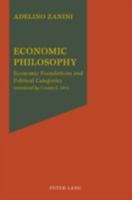 Economic Philosophy: Economic Foundations and Political Categories 3039113429 Book Cover