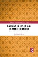 Fantasy in Greek and Roman Literature 1032091878 Book Cover