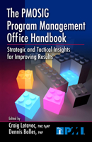 The PMOSIG Program Management Office Handbook: Strategic and Tactical Insights for Improving Results 1604270446 Book Cover