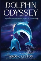 Dolphin Odyssey 1952124131 Book Cover