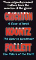 A Case of Need / The Door to December / The Pillars of the Earth 0451931475 Book Cover