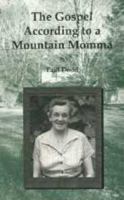 The Gospel According to a Mountain Momma 0870126830 Book Cover