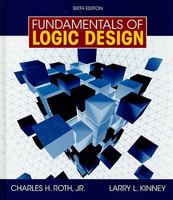 Fundamentals of Logic Design (with CD-ROM) 0534954723 Book Cover