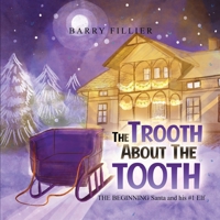 The Trooth About The Tooth 1917054122 Book Cover