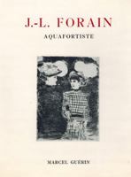 J.-L. Forain, aquafortiste: Catalogue raisonne de l'euvre grave de l'artiste (French Edition) 0915346389 Book Cover