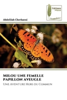 Milou une femelle papillon aveugle (French Edition) 6207814584 Book Cover