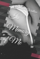 In Memory of Me B0B5MNRHTL Book Cover