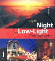 Digital Night and Low-Light Photography 1592006493 Book Cover