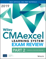 Wiley Cmaexcel Learning System Exam Review 2019 Textbook: Part 2, Financial Decision Making 1119518393 Book Cover