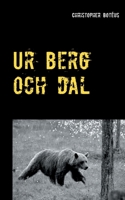 Ur berg och dal: En aforismsamling i livets tjänst (Swedish Edition) 9178511844 Book Cover