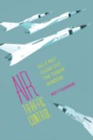 Air Traffic Control All's Not Clear Out the Tower Window 1460259882 Book Cover