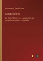 Gesta Romanorum: das älteste Märchen- und Legendenbuch des christlichen Mittelalters - Erste Hälfte 3368602446 Book Cover