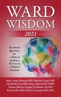 Ward Wisdom 2021: Psychiatry Questions for Medical Students, Written by Medical Students 1977233104 Book Cover