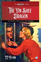 The Yin Shee Dragon: The Complete Cases of Mike & Trixie, Volume 2 (Argosy Library) 1618277596 Book Cover