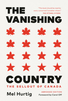 The Vanishing Country, Abridged Edition: Is It Too Late to Save Canada from the US? 0771041691 Book Cover