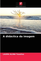 A didáctica da imagem 620408383X Book Cover
