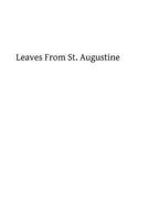 Leaves from St. Augustine 1482699109 Book Cover