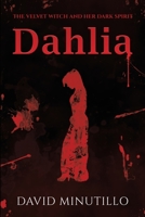 Dahlia - The Velvet Witch and Her Dark Spirit null Book Cover