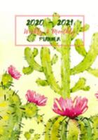 Weekly And Monthly Planner: Organize Your Daily Activities At Home School And Office - Pink And Green Cactus (2020-2021) 1691208736 Book Cover