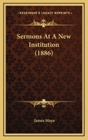 Sermons at a New Institution 1167190793 Book Cover