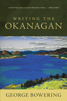 Writing the Okanagan 0889229414 Book Cover