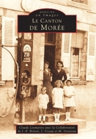 Morée (Canton de) 2842536967 Book Cover