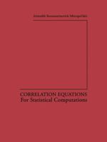 Correlation Equations: For Statistical Computations 1475798768 Book Cover