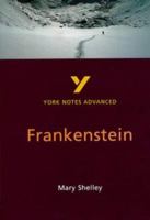 York Notes on "Frankenstein" (York Notes Advanced) 0582823013 Book Cover