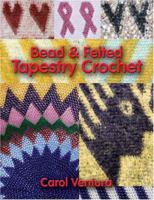 Bead & Felted Tapestry Crochet 0972125329 Book Cover