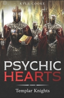 Psychic Hearts: Templar Knights B0F5M9FW3Q Book Cover
