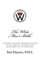 The White Man's Bible 1466352655 Book Cover