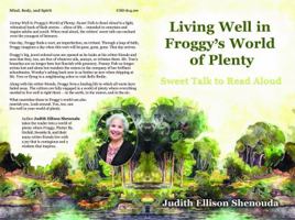 Living Well in Froggy's World of Plenty: Sweet Talk to Read Aloud 1732222304 Book Cover