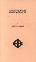 Medieval Welsh Mystical Treatise 0947531998 Book Cover