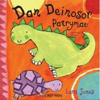 Dan Deinosor - Patrymau / Dan Dinosaur Patterns 1855967944 Book Cover