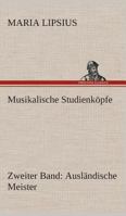 Musikalische Studienköpfe 3849531147 Book Cover