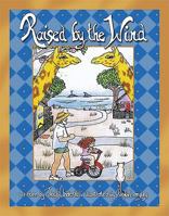 Raised by the Wind 0966367774 Book Cover
