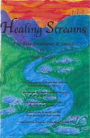 Healing Streams : A 30 Day Devotional with Poems and Journal 1948118289 Book Cover