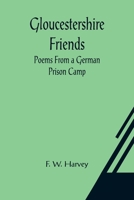 Gloucestershire friends: poems from a German prison camp 9356082758 Book Cover