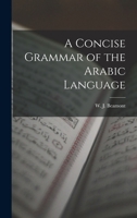 A Concise Grammar Of The Arabic Language 1016761333 Book Cover