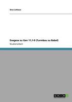 Exegese zu Gen 11,1-9 (Turmbau zu Babel) 3640927273 Book Cover