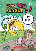 100 Blagues! Et Plus... N? 31 1443126365 Book Cover