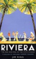 Riviera : The Rise and Rise of the Cote D'Azur 0719556961 Book Cover