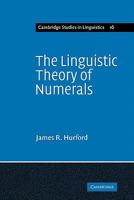 The Linguistic Theory of Numerals (Cambridge Studies in Linguistics) 0521133688 Book Cover