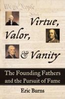 Virtue, Valor, and Vanity 1611452929 Book Cover